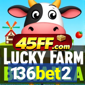 136bet2
