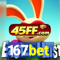 167bet