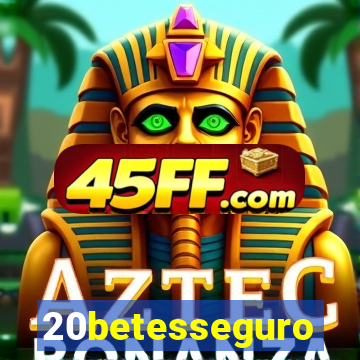 20betesseguro