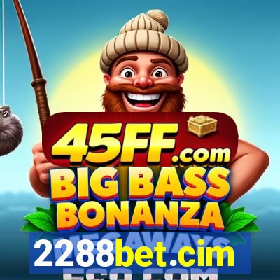 2288bet.cim