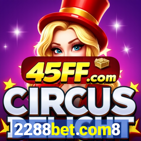 2288bet.com8