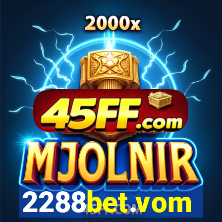 2288bet.vom