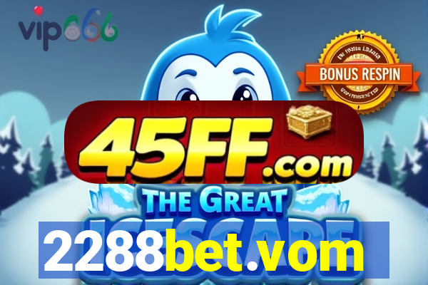 2288bet.vom