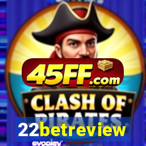 22betreview