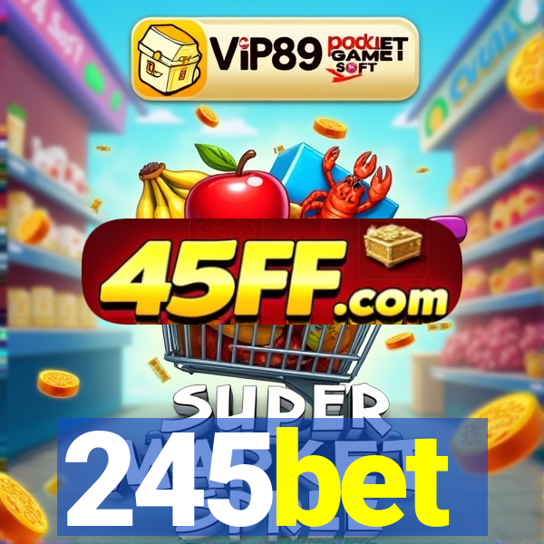 245bet