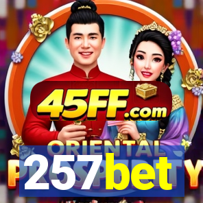 257bet