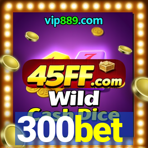 300bet