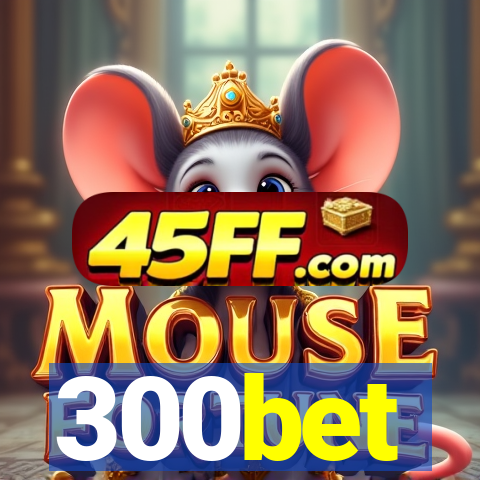 300bet