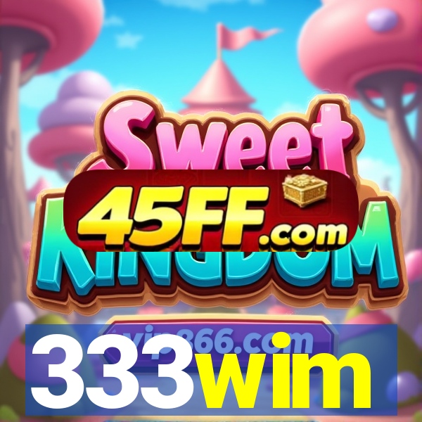 333wim