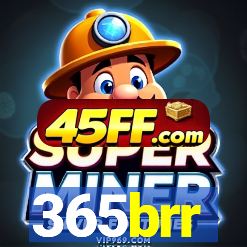 365brr