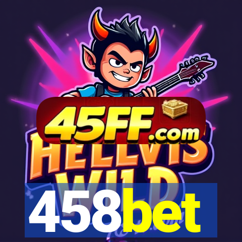 458bet