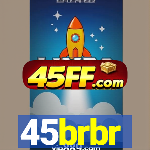 45brbr