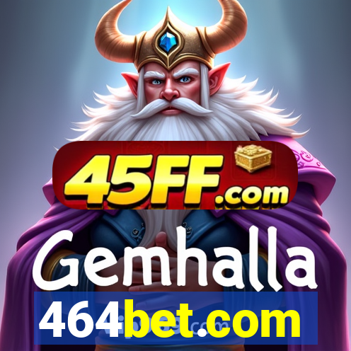 464bet.com