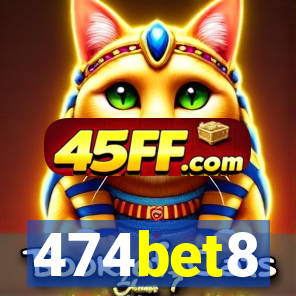 474bet8