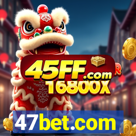 47bet.com