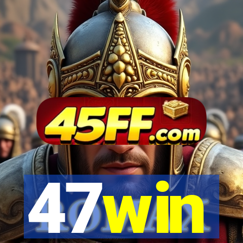 47win