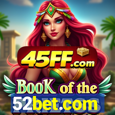 52bet.com