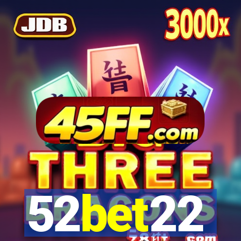 52bet22