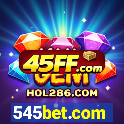545bet.com