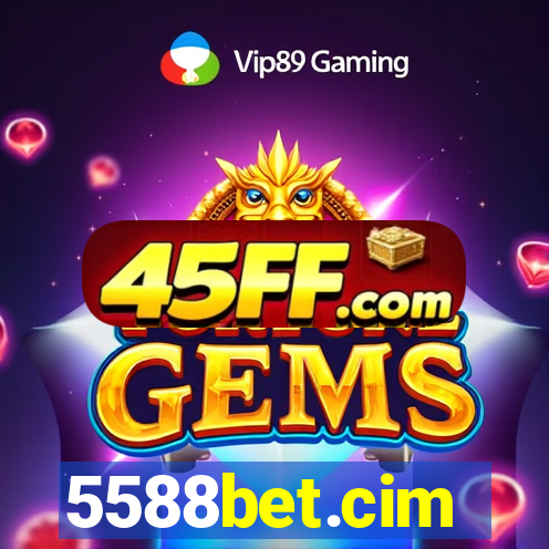 5588bet.cim