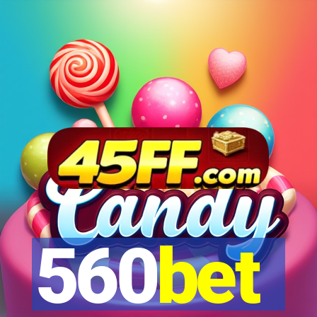 560bet