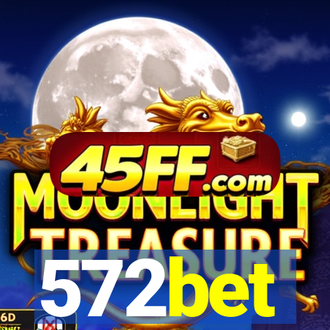 572bet