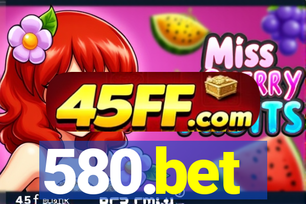 580.bet