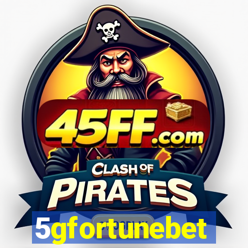 5gfortunebet