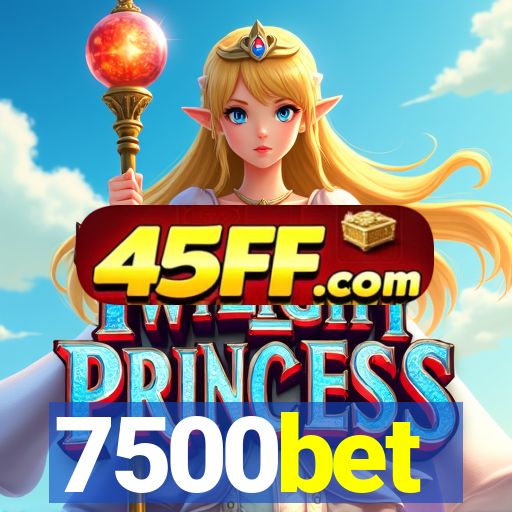 7500bet