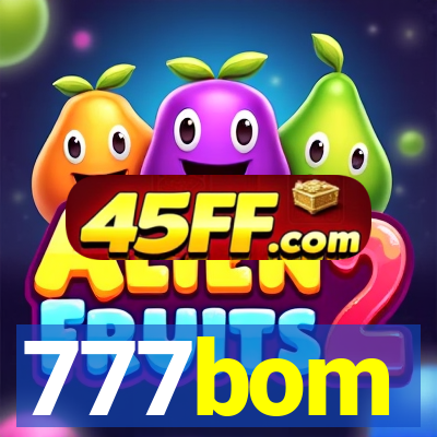 777bom