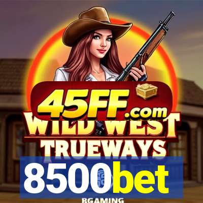 8500bet