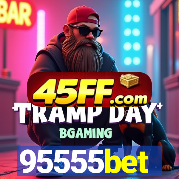 95555bet
