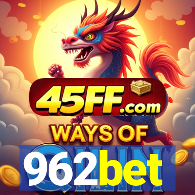 962bet
