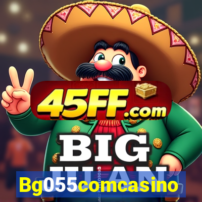 Bg055comcasino