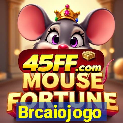Brcaiojogo