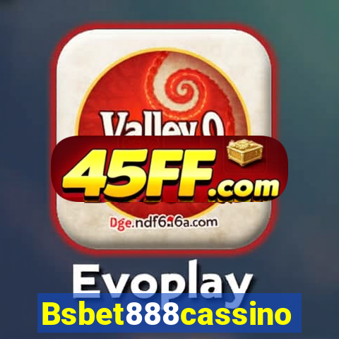 Bsbet888cassino