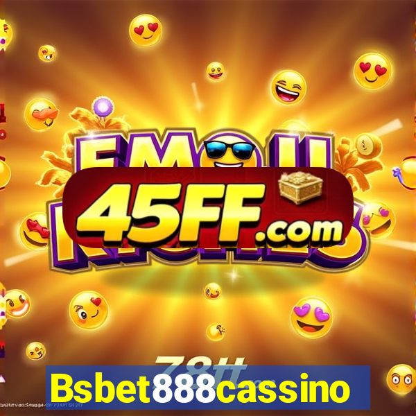 Bsbet888cassino
