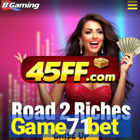 Game71bet