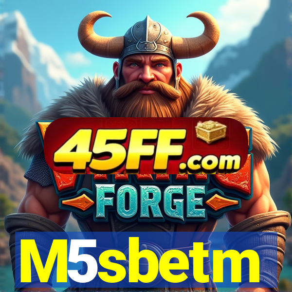 M5sbetm