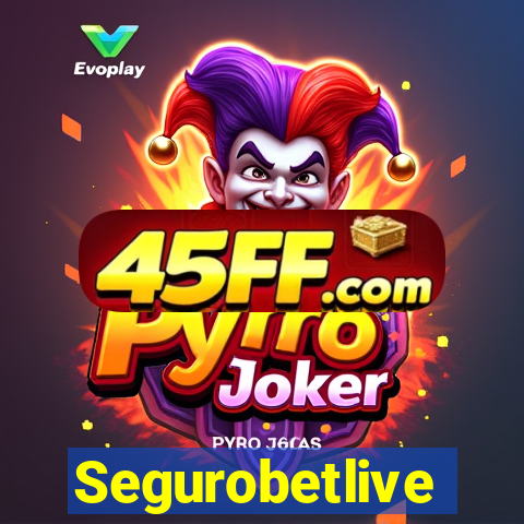 Segurobetlive