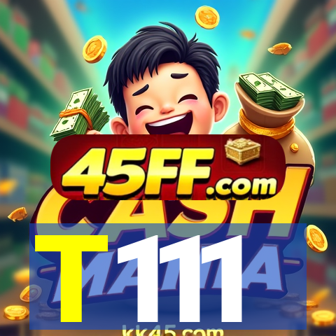 T111