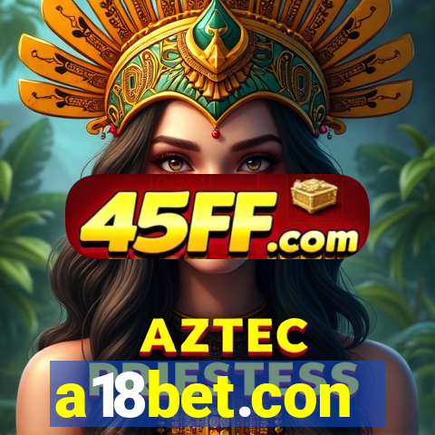 a18bet.con