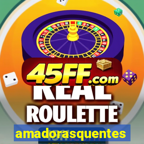 amadorasquentes