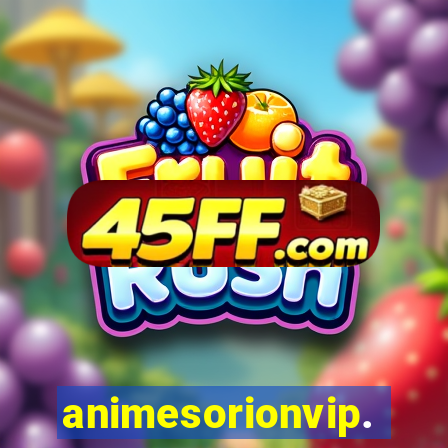 animesorionvip.net