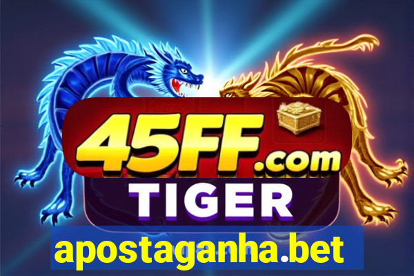 apostaganha.bet