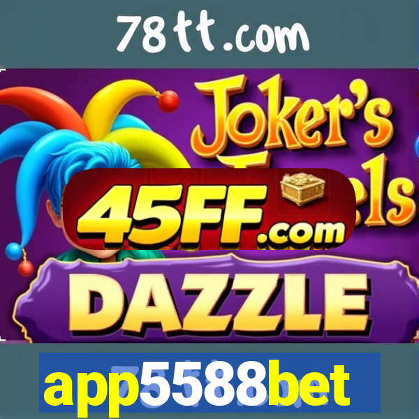 app5588bet