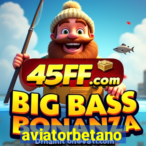 aviatorbetano