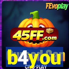 b4you