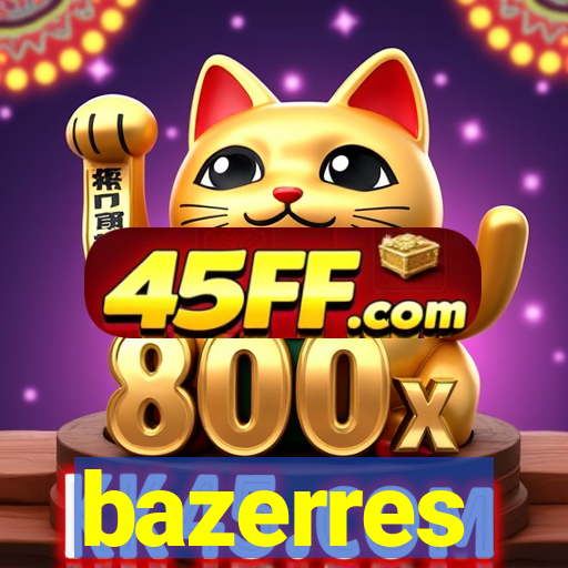 bazerres