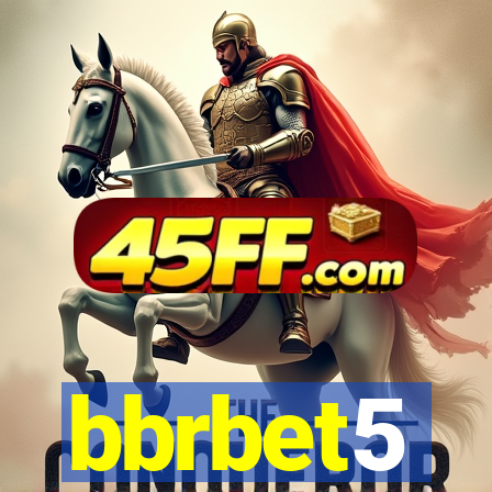 bbrbet5